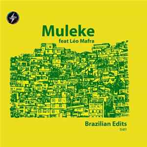 Muleke Feat Léo Mafra - Brazilian Edits Mp3