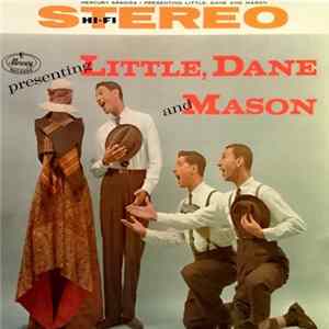Little, Dane And Mason - Presenting Little, Dane And Mason Mp3