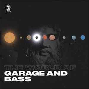 Various - The World of Garage And Bass Mp3