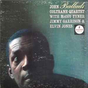 John Coltrane Quartet with McCoy Tyner, Jimmy Garrison & Elvin Jones - Ballads Mp3