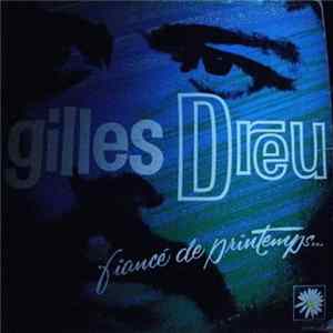 Gilles Dreu - Fiancé De Printemps Mp3