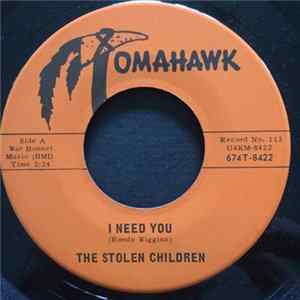 The Stolen Children - I Need You / Never Be Right Mp3