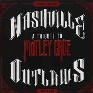 Various - Nashville Outlaws (A Tribute To Mötley Crüe) Mp3