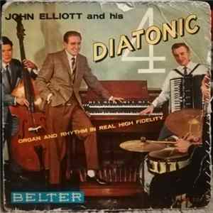 John Elliott And His Diatonic Four - Organ In Hi Fi Mp3