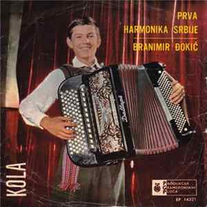 Branimir Đokić - Kola - Prva Harmonika Srbije Mp3