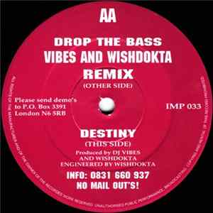 DJ Seduction / Vibes And Wishdokta - Drop The Bass (Vibes And Wishdokta Remix) / Destiny Mp3