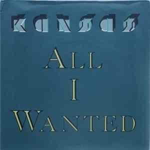 Kansas - All I Wanted Mp3