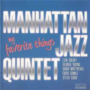 Manhattan Jazz Quintet - My Favorite Things Mp3