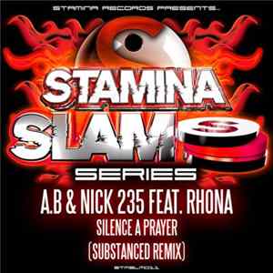 A.B & Nick 235 Feat. Rhona - Silence A Prayer (Substanced Remix) Mp3