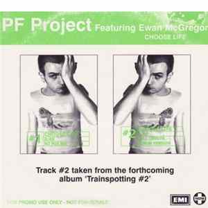 PF Project Featuring Ewan McGregor - Choose Life Mp3