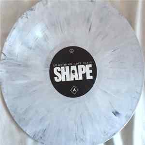 Something Like Elvis - Shape Mp3
