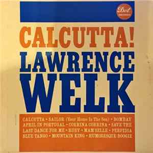Lawrence Welk - Calcutta! Mp3