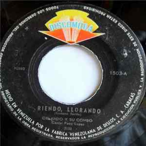 Orlando Y Su Combo - Riendo, Llorando / Merecumbera Mp3