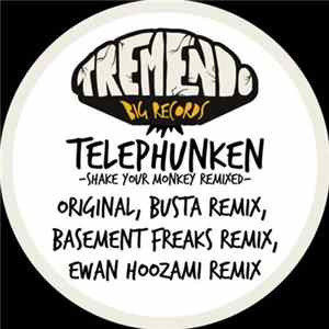 Telephunken - Shake Your Monkey Remixed Mp3