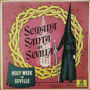 Various - Semana Santa En Sevilla = Holy Week In Seville Mp3