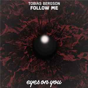 Tobias Bergson - Follow Me Mp3