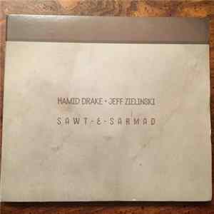 Hamid Drake, Jeff Zielinski - Sawt & Sarmad Mp3