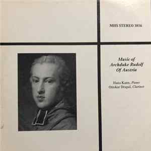 Hans Kann, Ottokar Drapal, Archduke Rudolf Of Austria - Music of Archduke Rudolf Of Austria Mp3