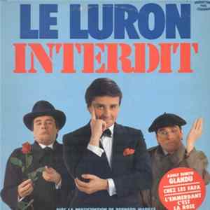 Thierry Le Luron - Interdit Mp3