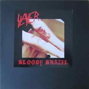 Slayer - Bloody Brazil Mp3