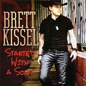 Brett Kissel - Started With A Song Mp3