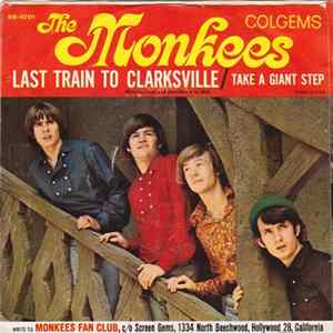 The Monkees - Last Train To Clarksville / Take A Giant Step Mp3