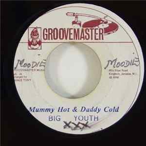 Big Youth - Mummy Hot & Daddy Cold / Dread Like It Dub Mp3