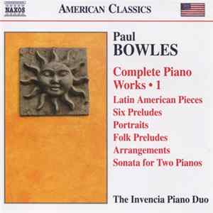 Paul Bowles, The Invencia Piano Duo - Complete Piano Works • 1 Mp3