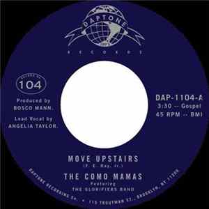 The Como Mamas Featuring The Glorifiers Band - Move Upstairs / Count Your Blessings Mp3