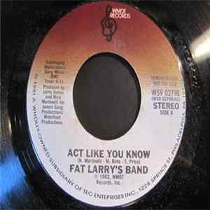 Fat Larry's Band - Act Like You Know Mp3