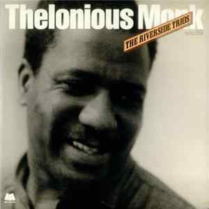 Thelonious Monk - The Riverside Trios Mp3