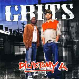 Grits - Dichotomy A Mp3