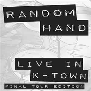 Random Hand - Live In K-Town Mp3