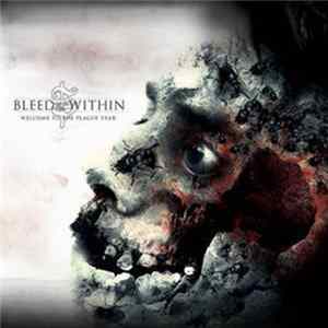 Bleed From Within - Welcome To The Plague Year Mp3