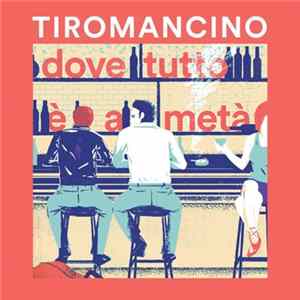 Tiromancino - Dove Tutto E' A Metà Mp3