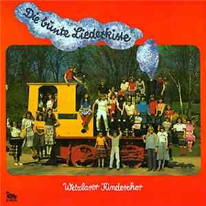 Wetzlarer Kinderchor, Jan Vering - Die Bunte Liederkiste Mp3