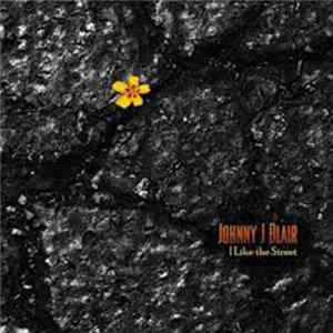 Johnny J. Blair - I Like The Street Mp3