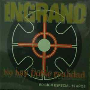 Ingrand - No Hay Doble Realidad Mp3