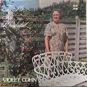 Violet Cohn - To Me It's Wonderful Mp3