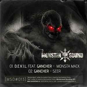 D.E.V.I.L. / Gancher - Monsta Mack / Seer Mp3