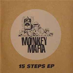 Monkey Mafia - 15 Steps EP Mp3