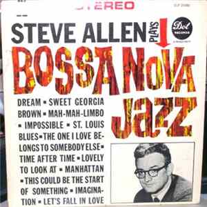 Steve Allen - Steve Allen Plays Bossa Nova Jazz Mp3