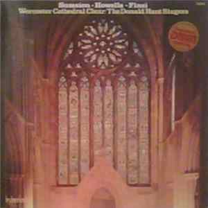 Sumsion • Howells • Finzi - Worcester Cathedral Choir / The Donald Hunt Singers - Sumsion • Howells • Finzi Mp3