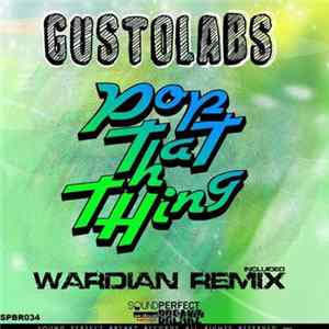 Gustolabs - Pop That Thing Mp3