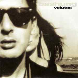 Alain Bashung - Volutes Mp3
