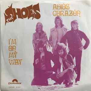 The Shoes - Adios Corazon / I'm On My Way Mp3