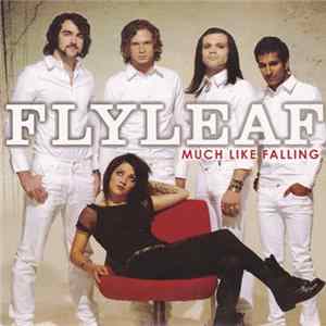 Flyleaf - Much Like Falling Mp3