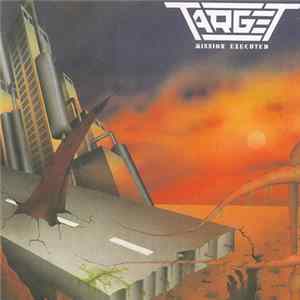 Holy Moses / Target - Queen Of Siam / Mission Executed Mp3