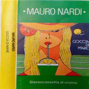 Mauro Nardi - Goccia Di Mare Mp3