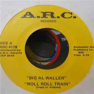 Big Al Waller - Roll Roll Train / Charlotte Mp3